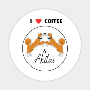 I love coffee and Akita dog Magnet